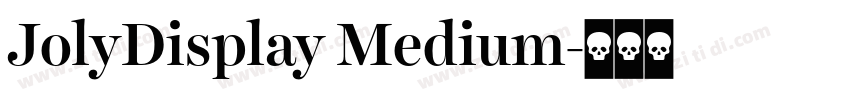 JolyDisplay Medium字体转换